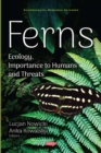 Image for Ferns: ecology, importance to humans and threats