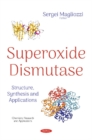 Image for Superoxide Dismutase : Structure, Synthesis and Applications
