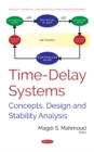 Image for Time-Delay Systems : Concepts, Design and Stability Analysis