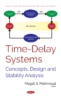 Image for Time-delay systems: concepts, design and stability analysis