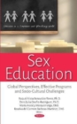 Image for Sex Education : Global Perspectives, Effective Programs and Socio-Cultural Challenges