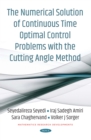 Image for The Numerical Solution of Continuous Time Optimal Control Problems with the Cutting Angle Method