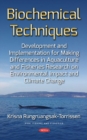 Image for Biochemical Techniques Development and Implementation for Making Differences in Aquaculture and Fisheries Research on Environmental Impact and Climate Change