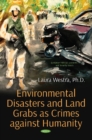 Image for Environmental Disasters and Land Grabs as Crimes against Humanity