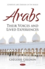 Image for Arabs  : their voices and lived experiences