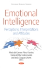 Image for Emotional intelligence  : perceptions, interpretations and attitudes