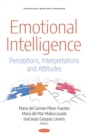 Image for Emotional Intelligence: Perceptions, Interpretations and Attitudes