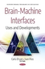 Image for Brain-Machine Interfaces : Uses and Developments