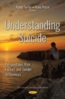 Image for Understanding Suicide : Perspectives, Risk Factors and Gender Differences