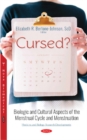 Image for Cursed? : Biologic and Cultural Aspects of the Menstrual Cycle and Menstruation