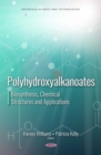 Image for Polyhydroxyalkanoates: biosynthesis, chemical structures and applications