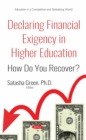 Image for Declaring financial exigency in higher education: how do you recover?