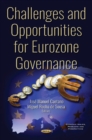 Image for Challenges and Opportunities for the Eurozone Governance
