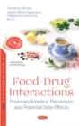 Image for Food-Drug Interactions : Pharmacokinetics, Prevention and Potential Side Effects