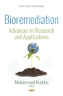 Image for Bioremediation: advances in research and applications