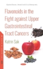 Image for Flavonoids in the Fight against Upper Gastrointestinal Tract Cancers