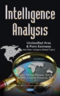 Image for Intelligence Analysis : Unclassified Area and Point Estimates (and Other Intelligence Related Topics)