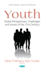 Image for Youth  : global perspectives, challenges and issues of the 21st century