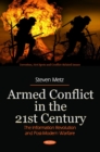 Image for Armed conflict in the 21st century  : the information revolution and post-modern warfare