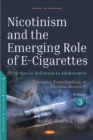 Image for Nicotinism and the Emerging Role of E-Cigarettes (With Special Reference to Adolescents) : Volume 3: Emerging Biotechnology in Nicotine Research