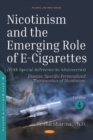 Image for Nicotinism and the emerging role of e-cigarettes (with special reference to adolescents)Volume 4,: Disease-specific personalized theranostics of nicotinism