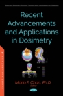 Image for Recent Advancements and Applications of Dosimetry