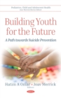 Image for Building youth for the future: a path towards suicide prevention
