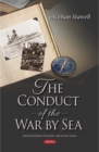Image for Conduct of the War by Sea