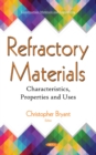 Image for Refractory Materials : Characteristics, Properties and Uses