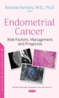 Image for Endometrial cancer  : risk factors, management and prognosis