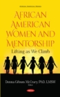 Image for African American women and mentorship  : lifting as we climb