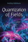 Image for Quantization of Fields
