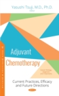 Image for Adjuvant chemotherapy: current practices, efficacy and future directions