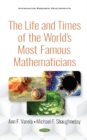 Image for The Life and Times of the World&#39;s Most Famous Mathematicians