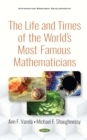 Image for The life and times of the world&#39;s most famous mathematicians