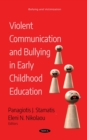 Image for Violent Communication and Bullying in Early Childhood  Education