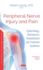 Image for Peripheral nerve injury and pain: epidemiology, mechanisms, rehabilitation and treatment guidelines
