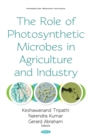 Image for The role of photosynthetic microbes in agriculture and industry