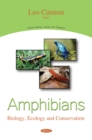 Image for Amphibians: biology, ecology and conservation