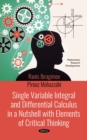 Image for Single variable integral and differential calculus in a nutshell with elements of critical thinking