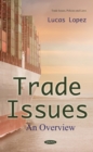Image for Trade Issues: An Overview