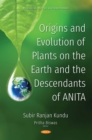 Image for Origins and evolution of plants on the earth and the descendants of ANITA