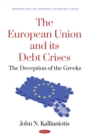 Image for The European Union and its Debt Crises: The Deception of the Greeks