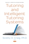 Image for Tutoring and Intelligent Tutoring Systems