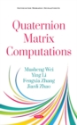 Image for Quaternion Matrix Computations