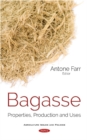 Image for Bagasse  : properties, production and uses