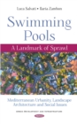 Image for Swimming Pools: A Landmark of Sprawl. Mediterranean Urbanity, Landscape Architecture and Social Issues