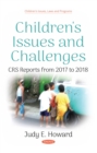 Image for Children&#39;s Issues and Challenges: CRS Reports from 2017 to 2018