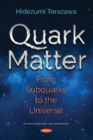 Image for Quark Matter : From Subquarks to the Universe