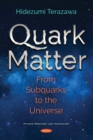 Image for Quark Matter: From Subquarks to the Universe